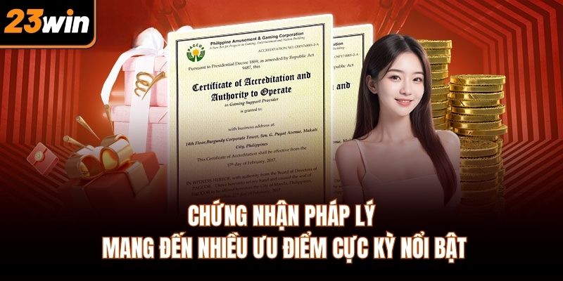 Chứng nhận pháp lý mang đến nhiều ưu điểm cực kỳ nổi bật