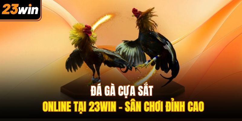 Đá gà cựa sắt online