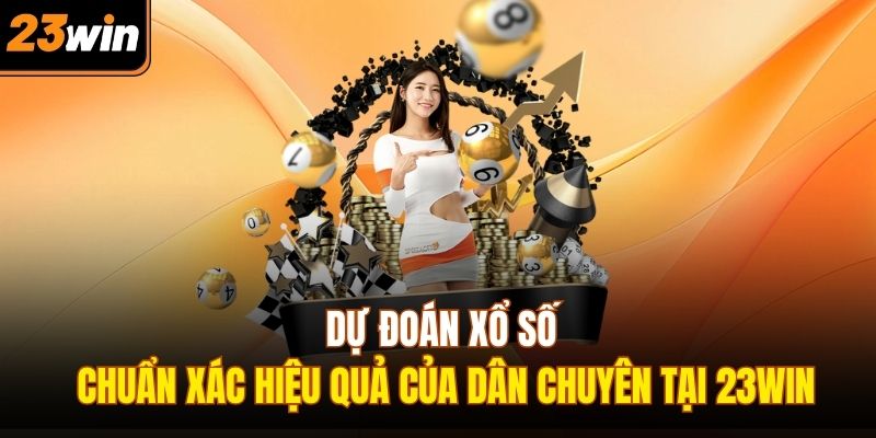 Dự đoán xổ số chuẩn